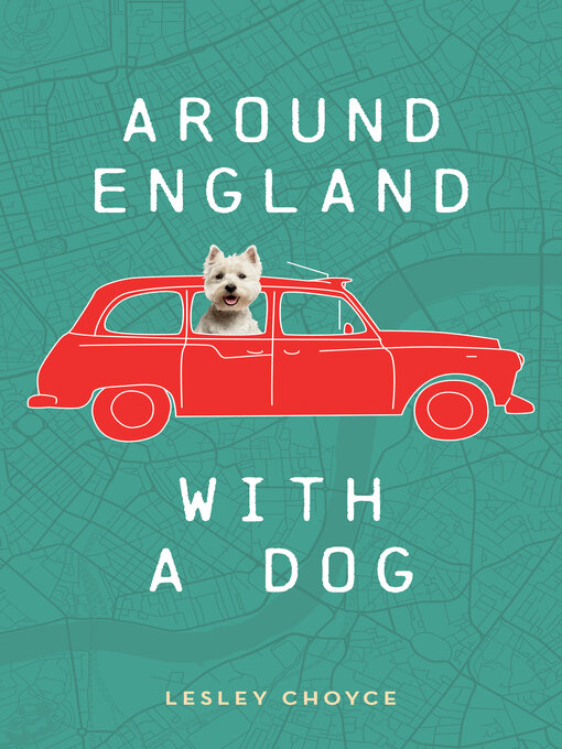 Title details for Around England with a Dog by Lesley Choyce - Wait list